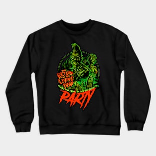 They're Back From The Dead (Version 2) Crewneck Sweatshirt